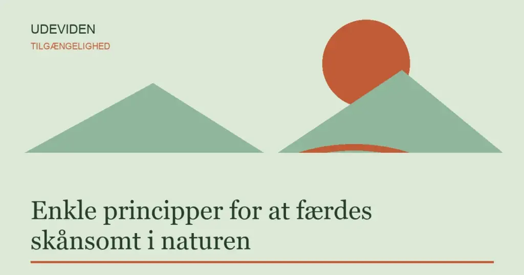 Enkle principper for at færdes skånsomt i naturen